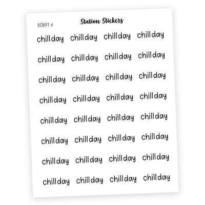 CHILL DAY • Script Stickers