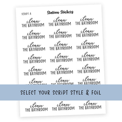 CLEAN THE BATHROOM • Script Stickers [COMING 11/20] - Station Stickers