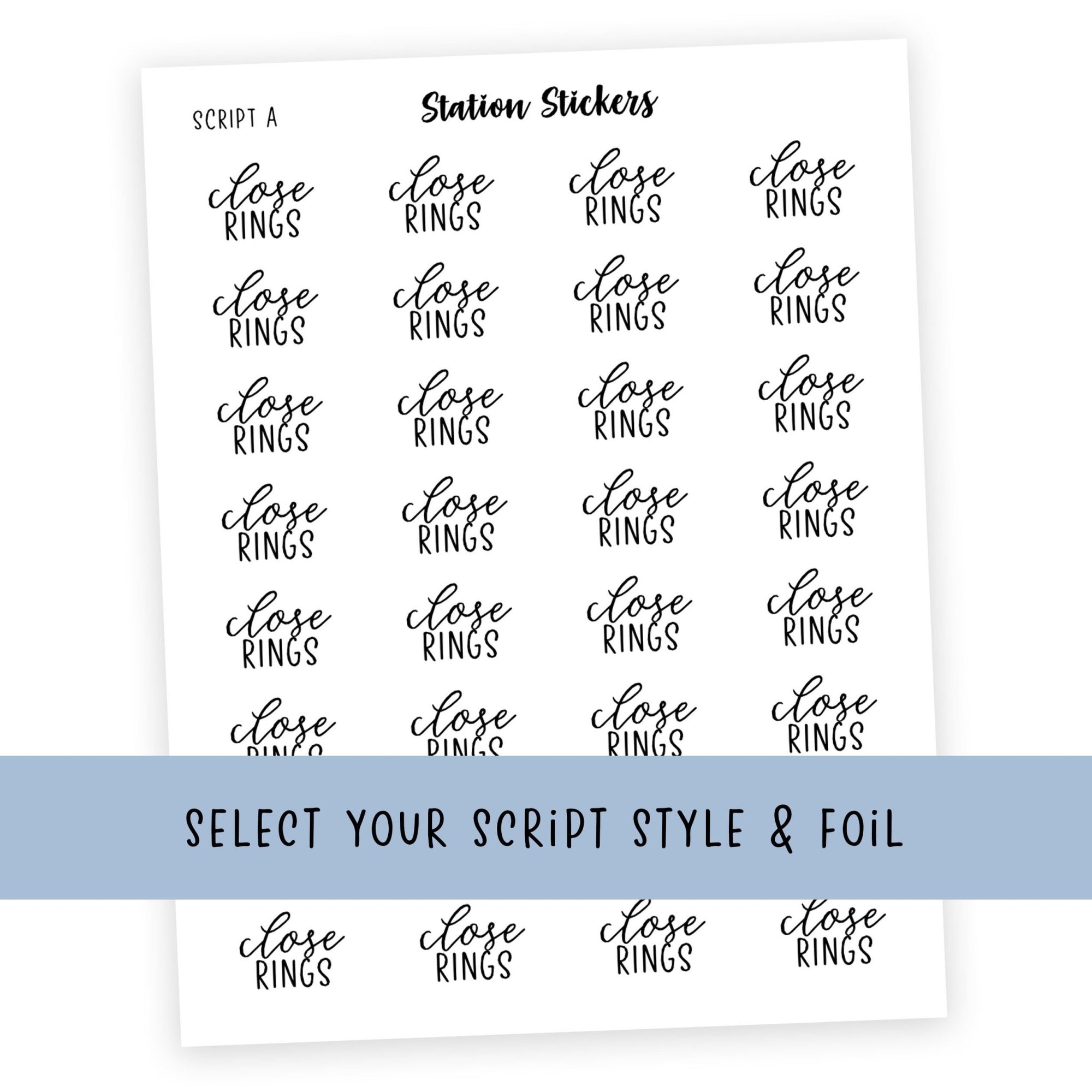 CLOSE RINGS • Script Stickers