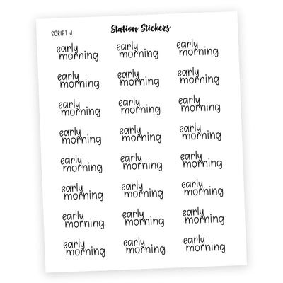 EARLY MORNING • Script Stickers
