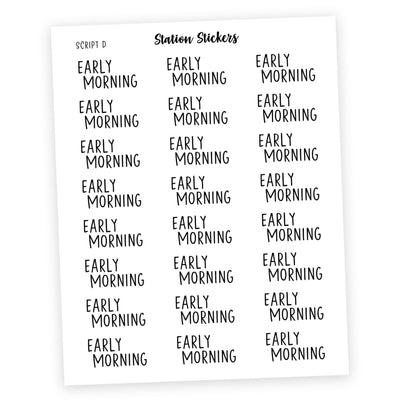 EARLY MORNING • Script Stickers