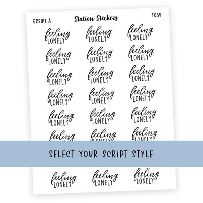 Feeling Lonely • Script Stickers - Station Stickers