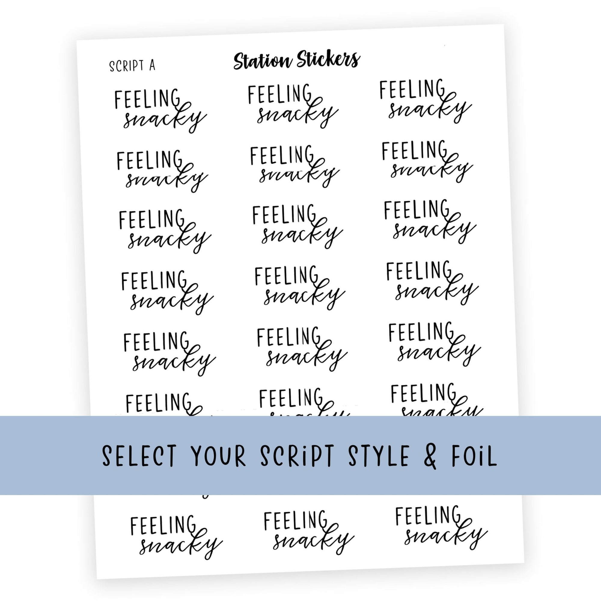 FEELING SNACKY • Script Stickers