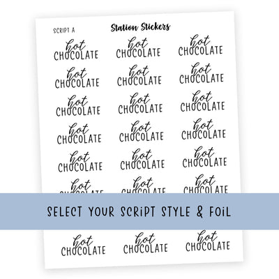 HOT CHOCOLATE • Script Stickers - Station Stickers