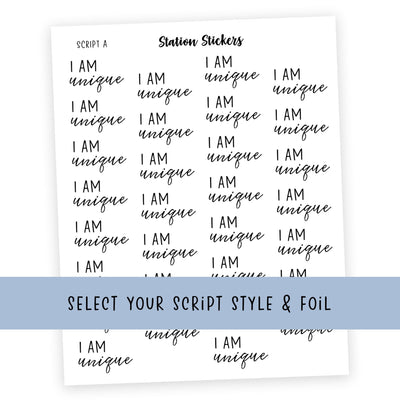 I AM UNIQUE • Script Stickers
