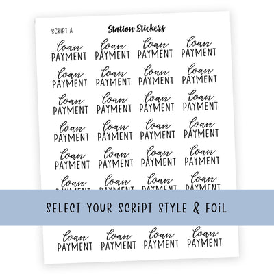 LOAN PAYMENT • Script Stickers - Station Stickers
