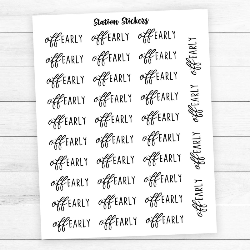 off EARLY Script Stickers - Station Stickers