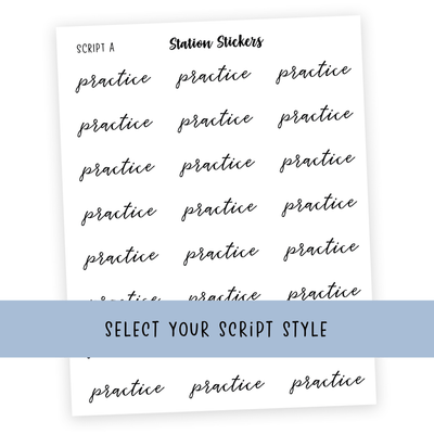 Practice • Script Stickers - Station Stickers