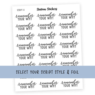 Remember your Why • Script Stickers