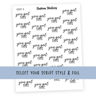 You Got This Script Stickers